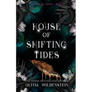 House of Shifting Tides -- Olivia Wildenstein